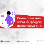 Cómo crear una cuenta en Instagram desde PC o móvil