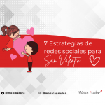 Estrategia redes sociales San Valentín