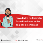 Novedades LinkedIn empresas