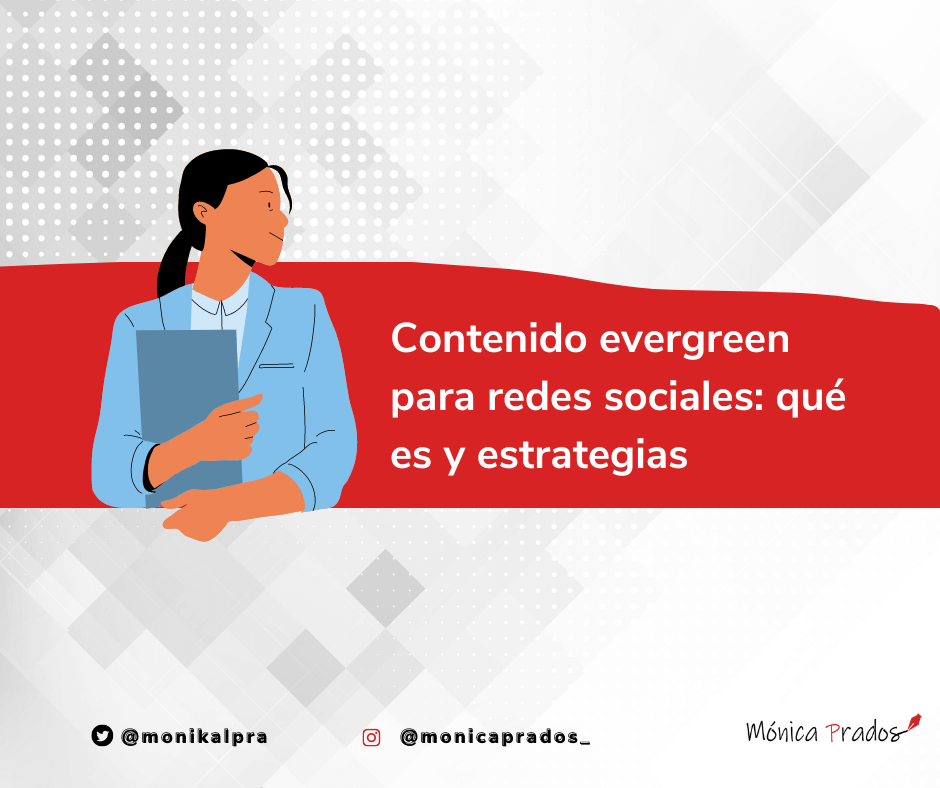Contenido evergreen para redes sociales: qué es y estrategias
