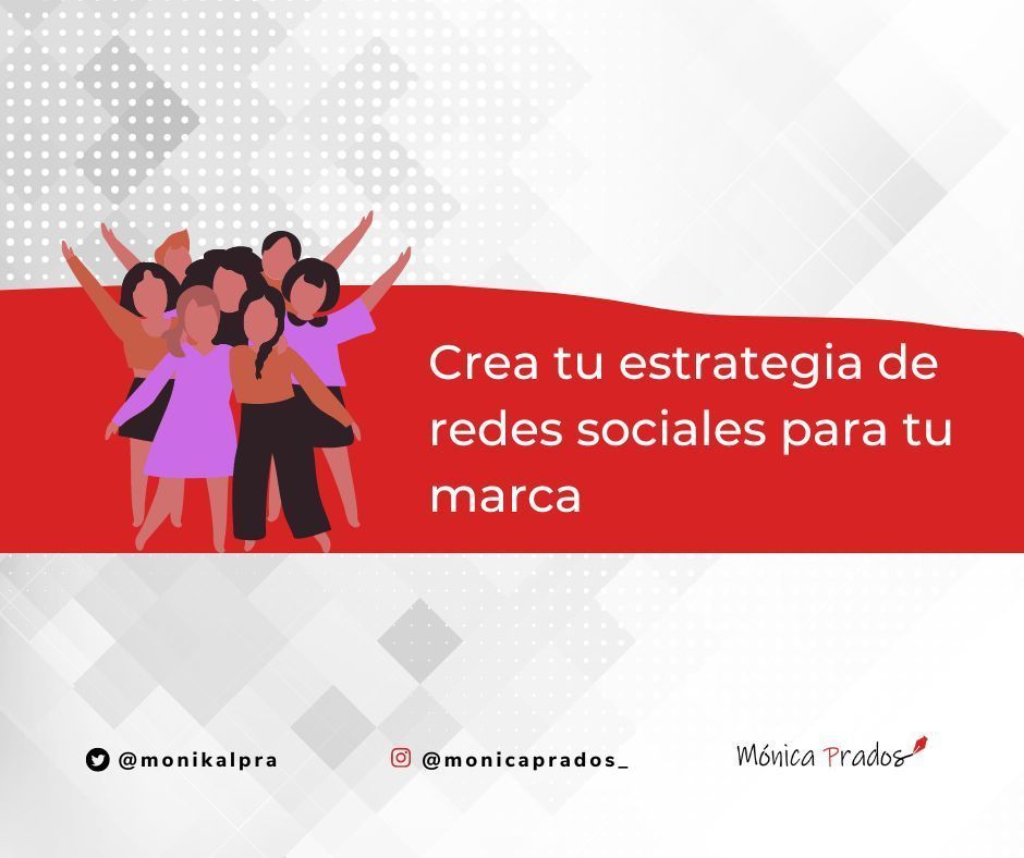 Aprende a crear tu estrategia de redes sociales para tu marca