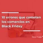 Errores comercios en Black Friday