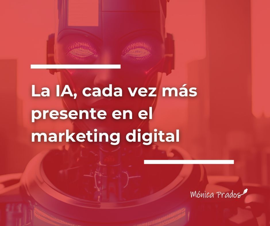 La IA, cada vez más presente en el marketing digital 