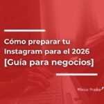 como-preparar-tu-instagram-para-2026