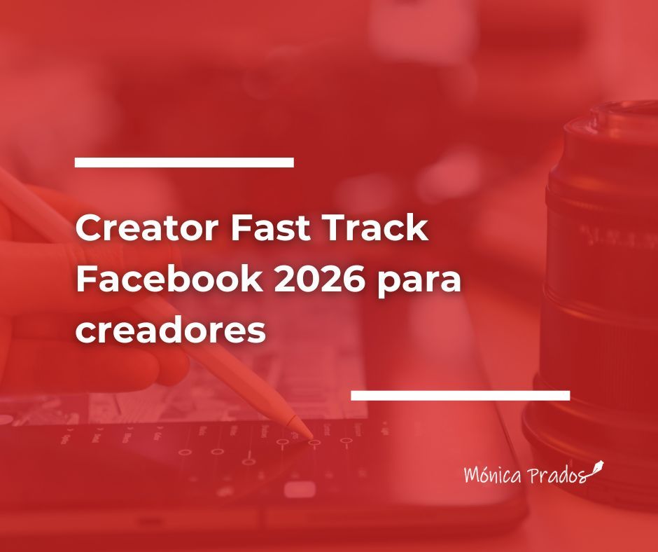 Creator Fast Track Facebook 2026 para creadores