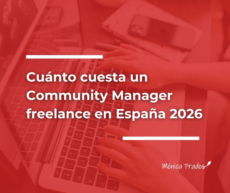 Cuánto cuesta un Community Manager freelance en España 2026