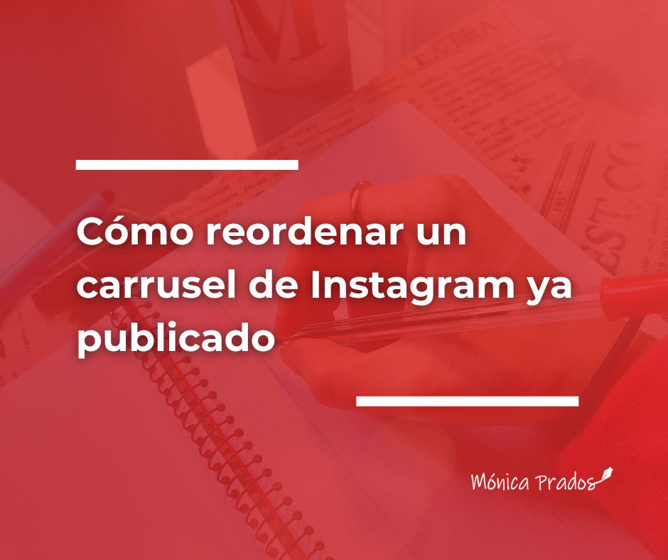 como-reordenar-un-carrusel-de-instagram-publicado