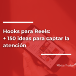 Hooks-para-reels-150-ideas-para-captar-la-atencion